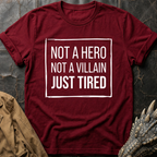 Not A Hero  | T-Shirt