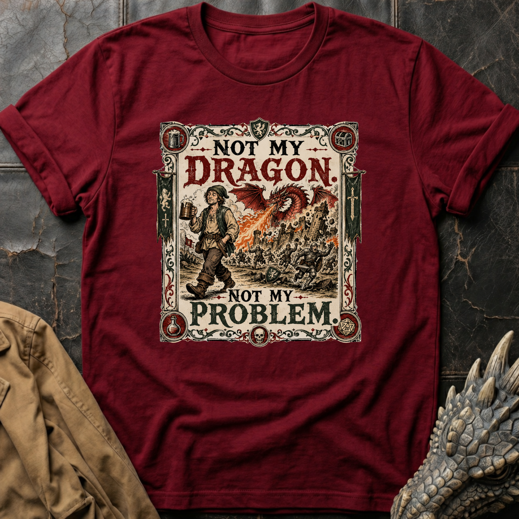 Not My Problem | T-Shirt