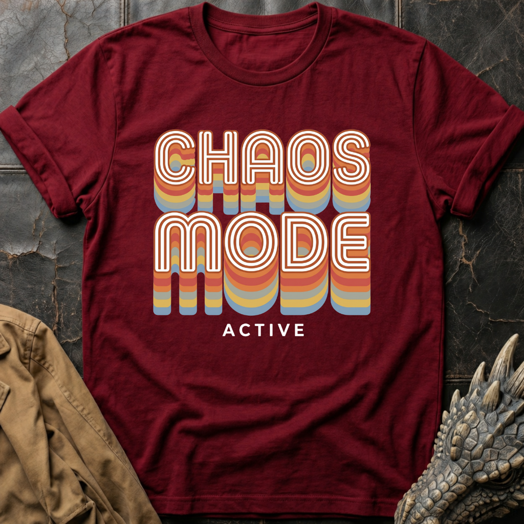 Chaos Mode Active  | T-Shirt