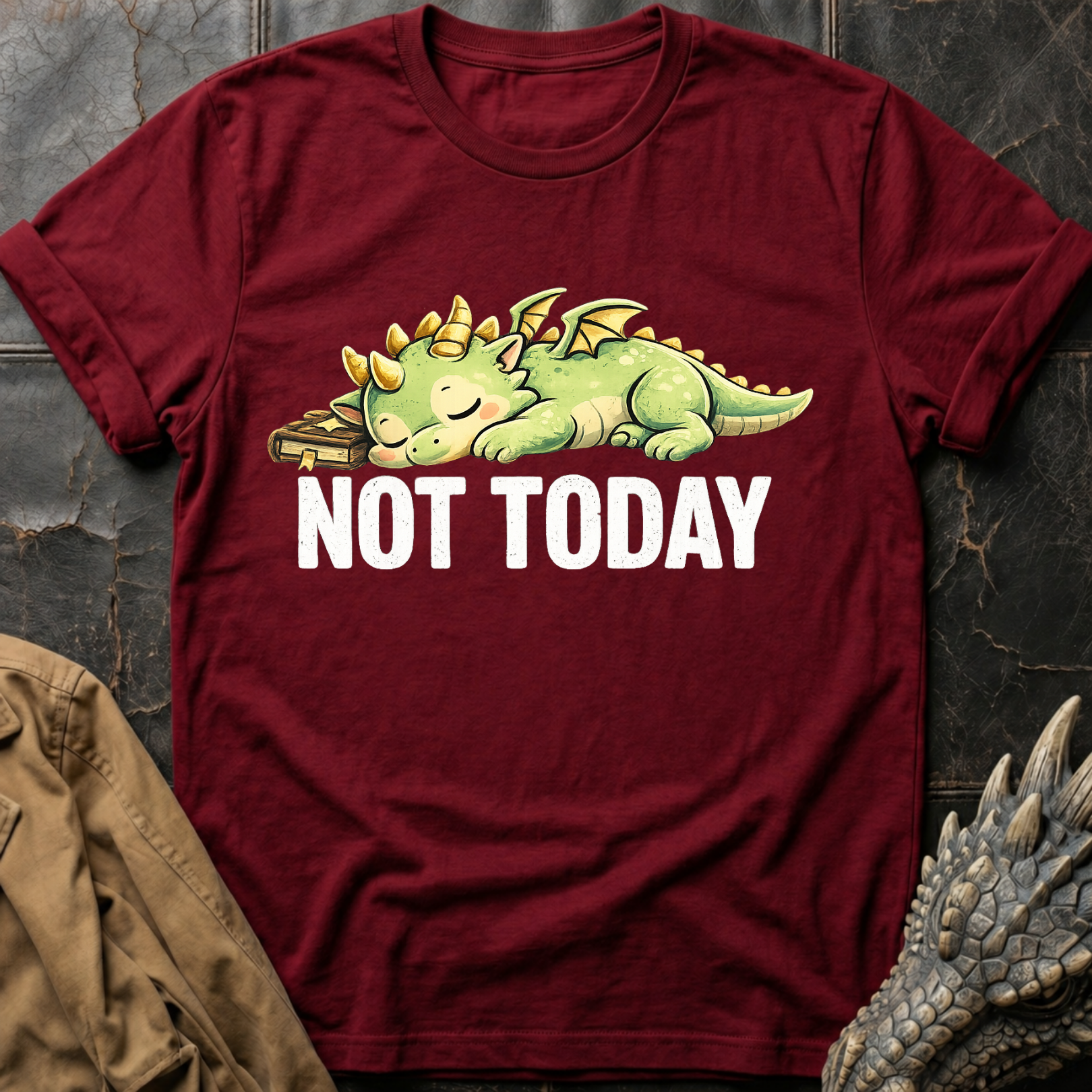 Not Today | T-Shirt