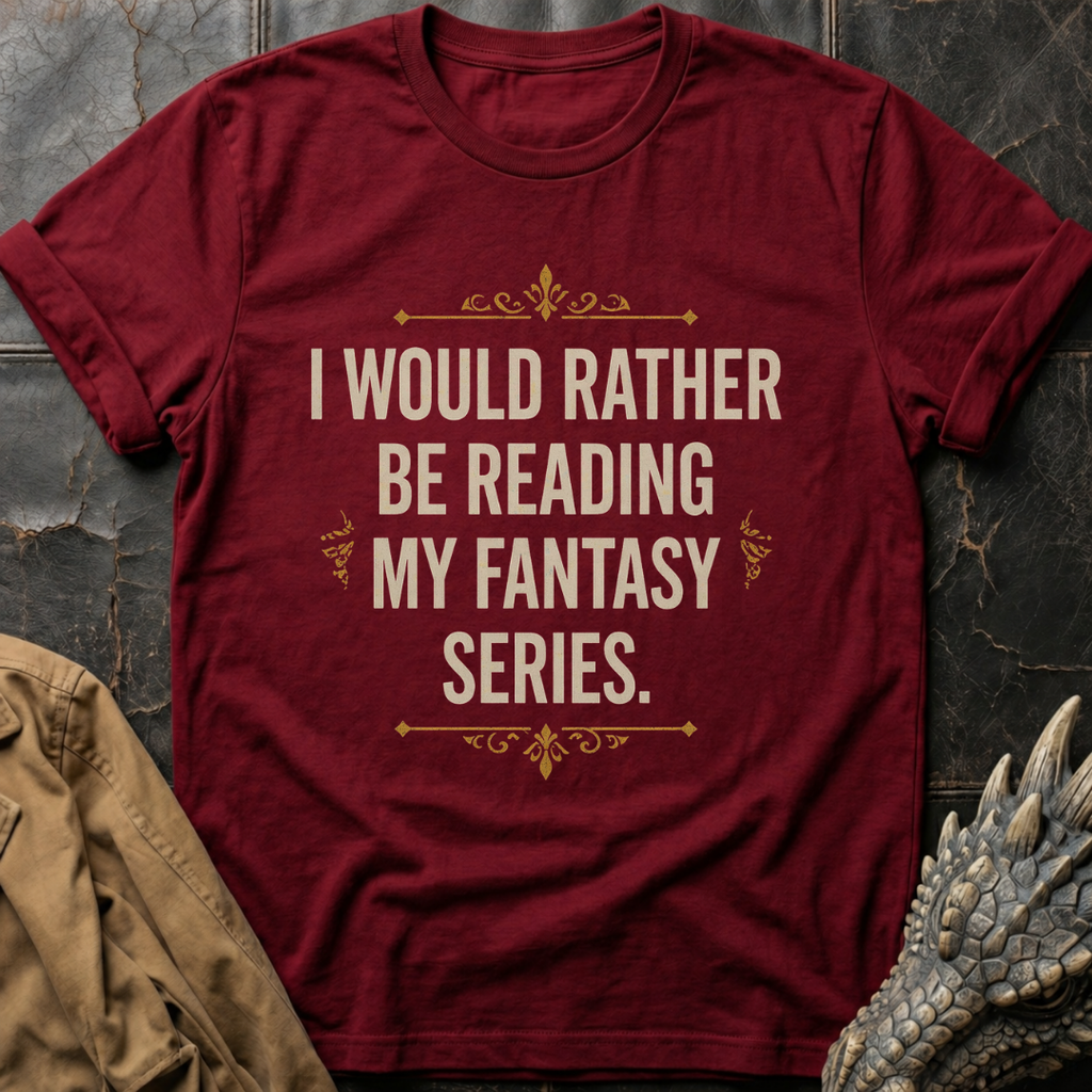 I Would Rather Be Reading| T-Shirt