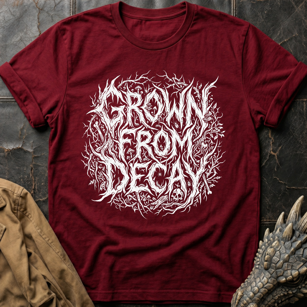 Grown From Decay T-Shirt