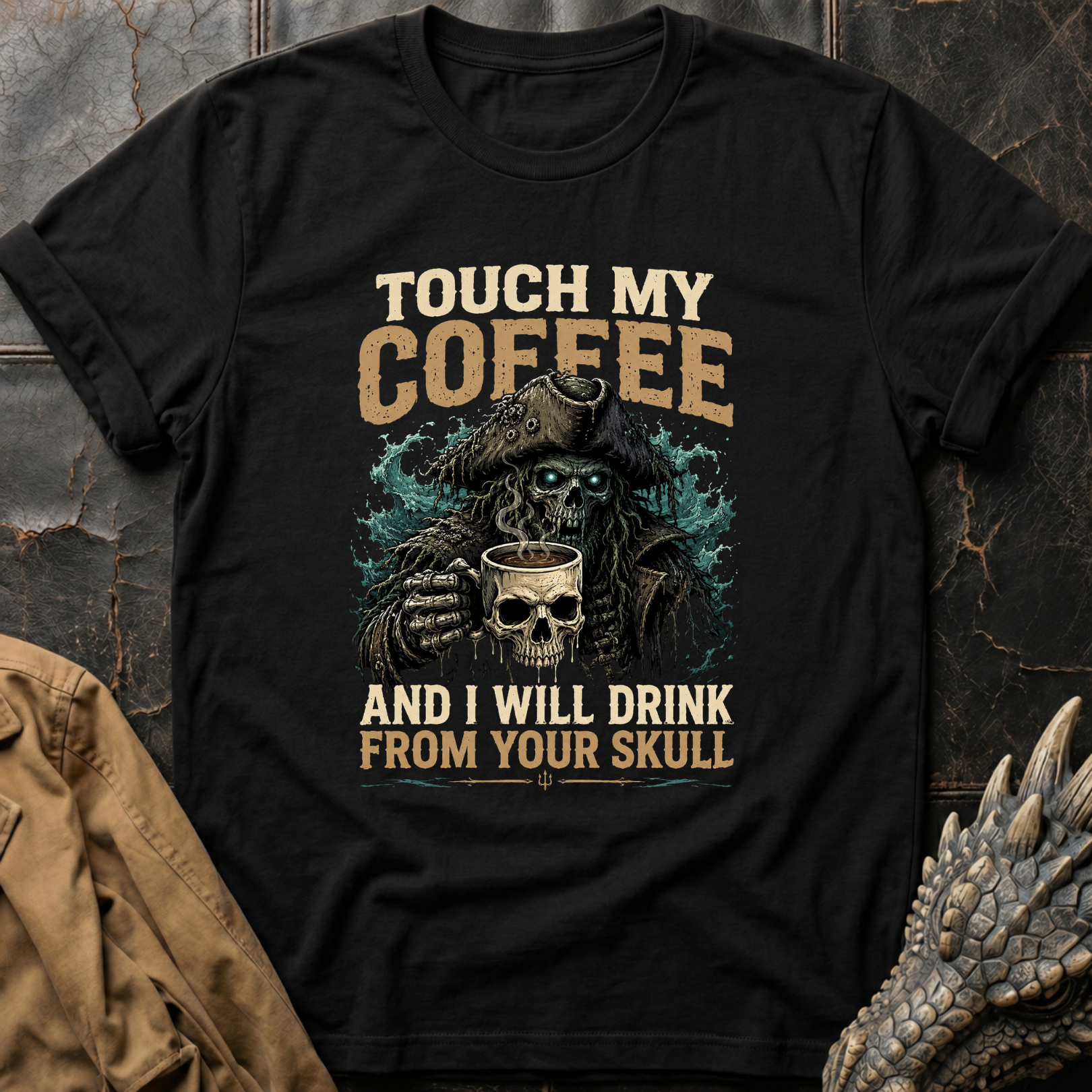 Touch My Coffee | T-Shirt