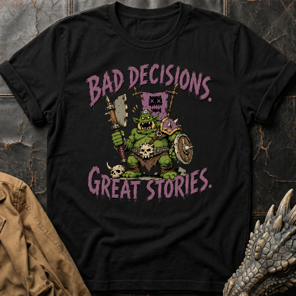 Bad Decisions | T-Shirt