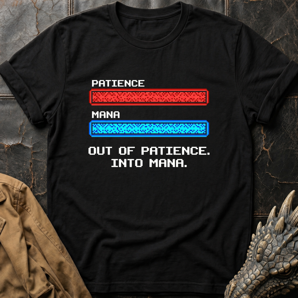 Out Of Patience T-Shirt