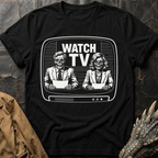 Watch TV | T-Shirt