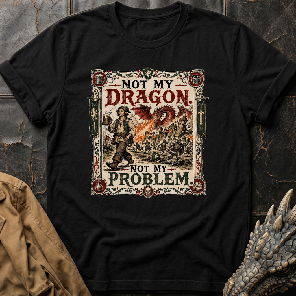 Not My Problem | T-Shirt