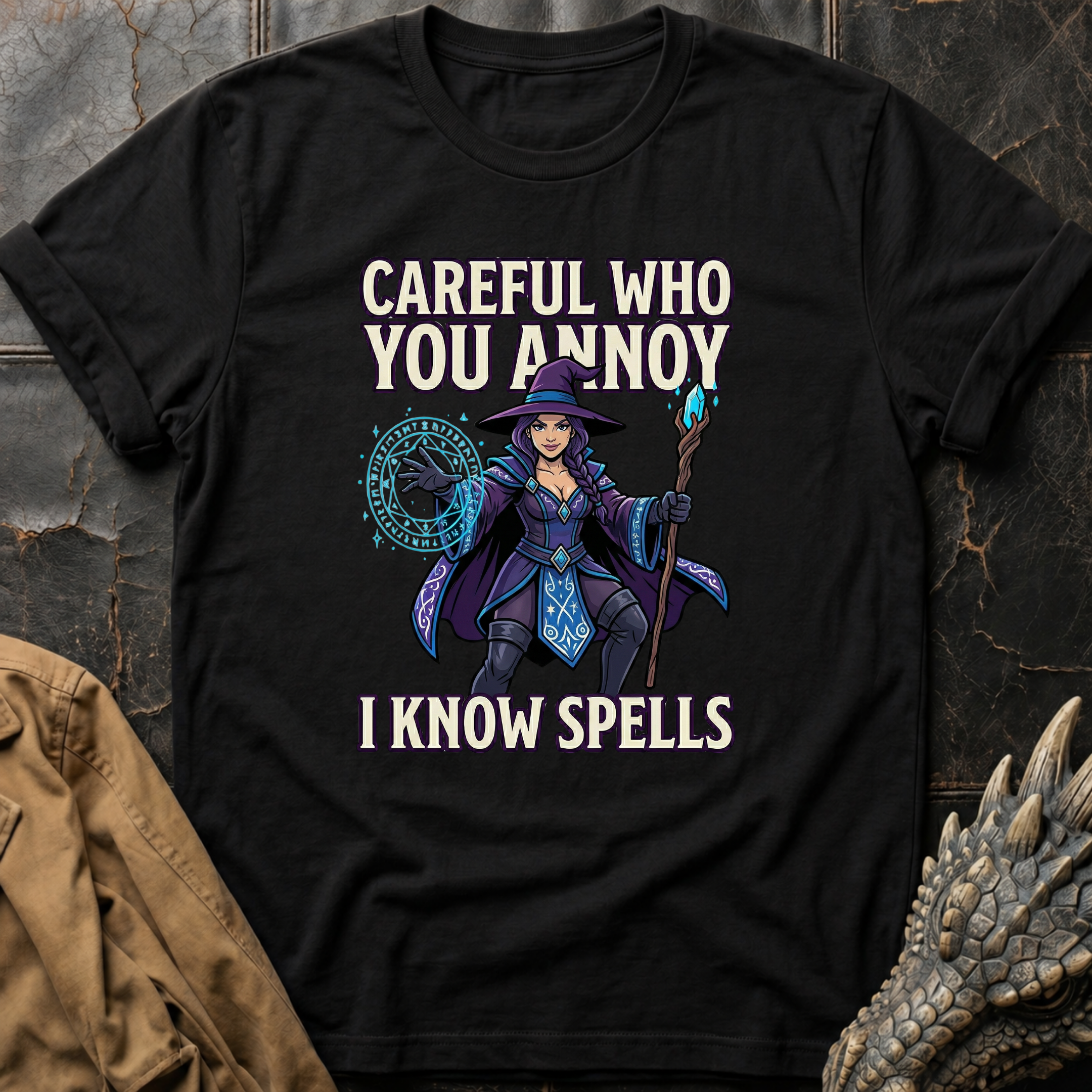 Careful Who You Annoy T-Shirt