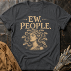 Ew, People | T-Shirt