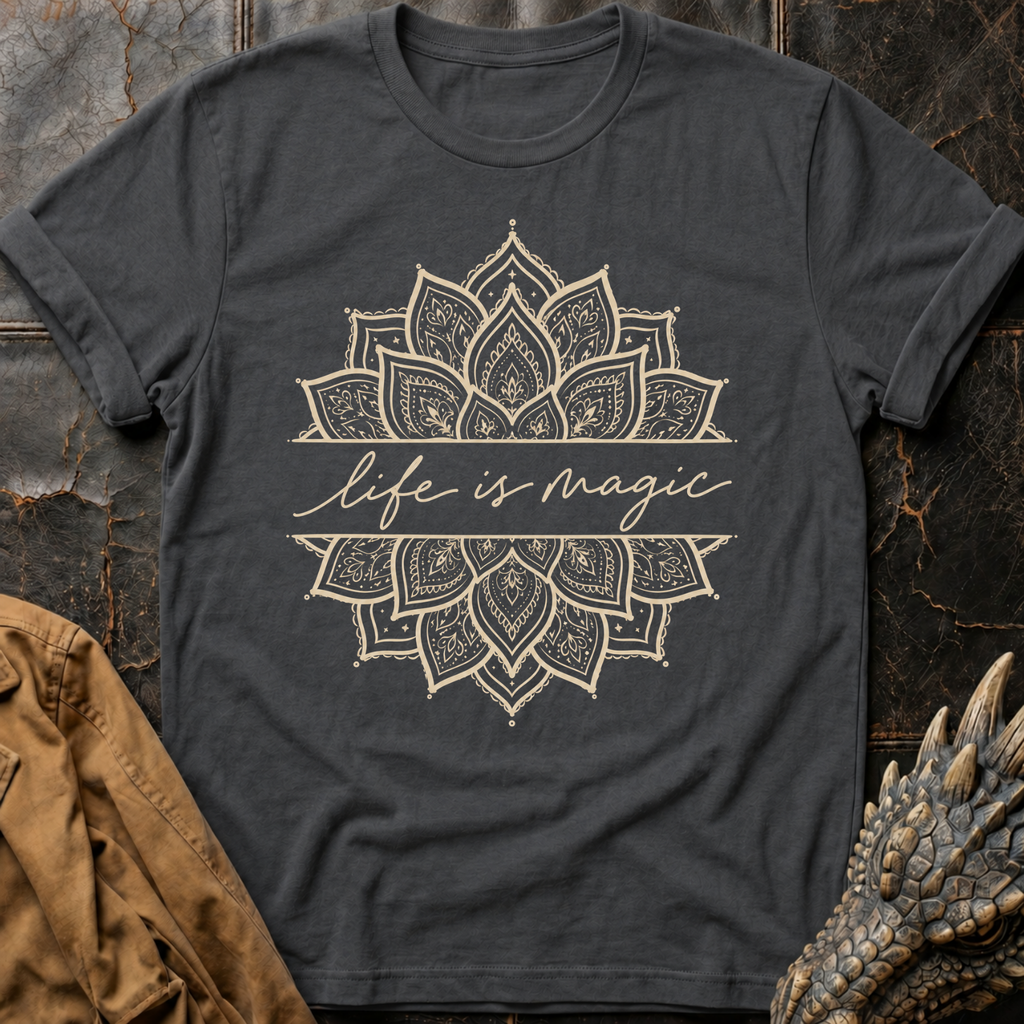 Life is Magic | T-Shirt