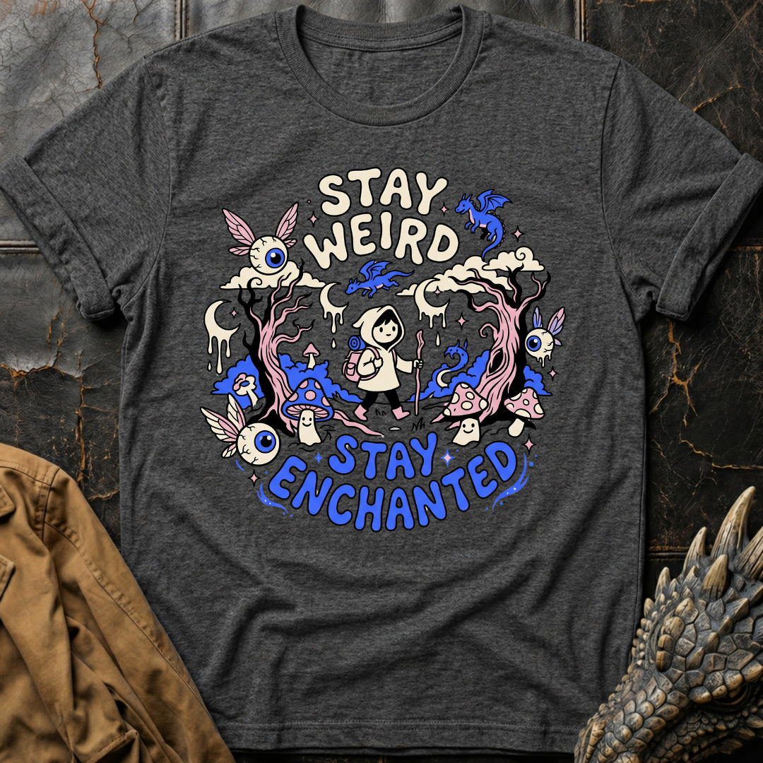 Stay Weird | T-Shirt
