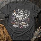 I Like Fantasy Books | T-Shirt