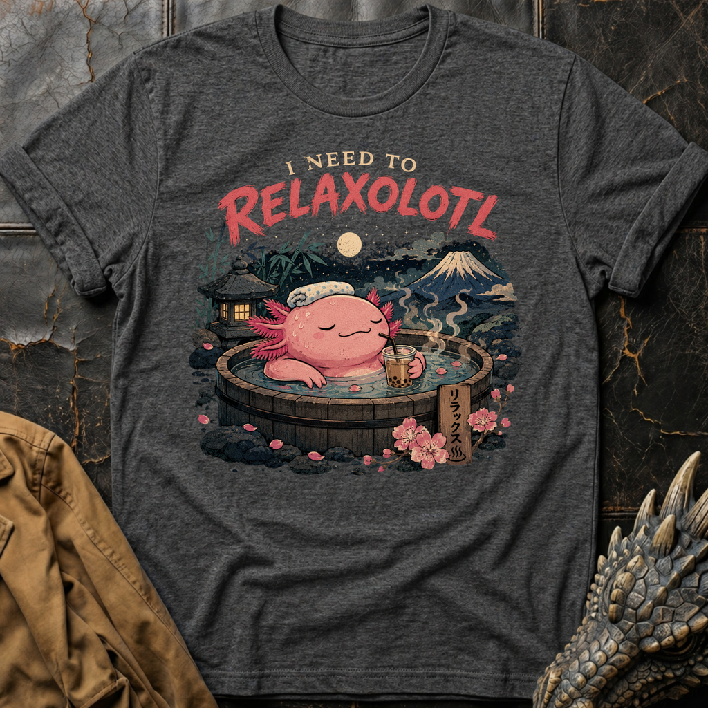 Relaxolotl | T-Shirt