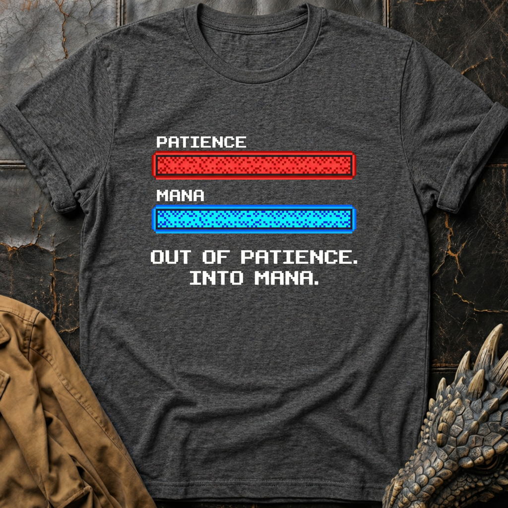 Out Of Patience T-Shirt