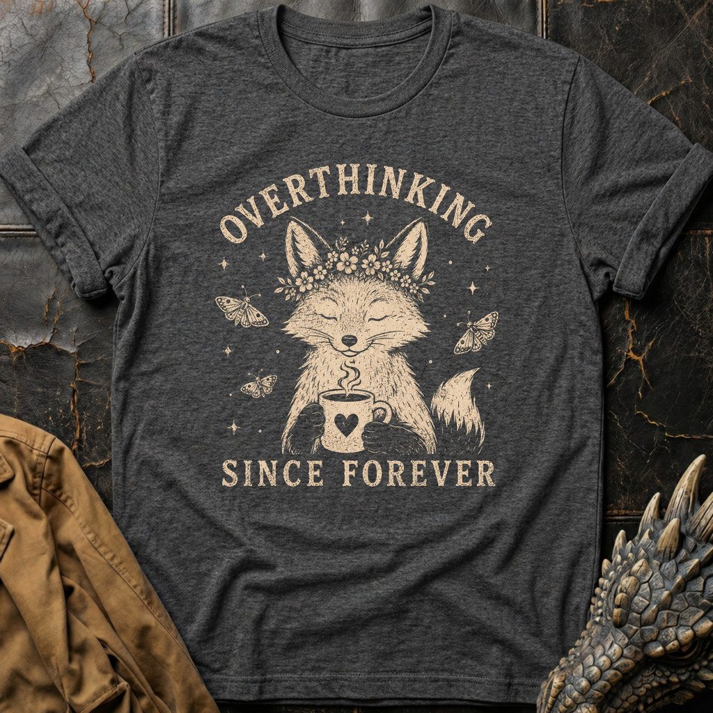 Overthinking | T-Shirt
