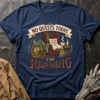 No Quests Today | T-Shirt