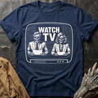 Watch TV | T-Shirt