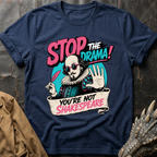 Stop The Drama | T-Shirt