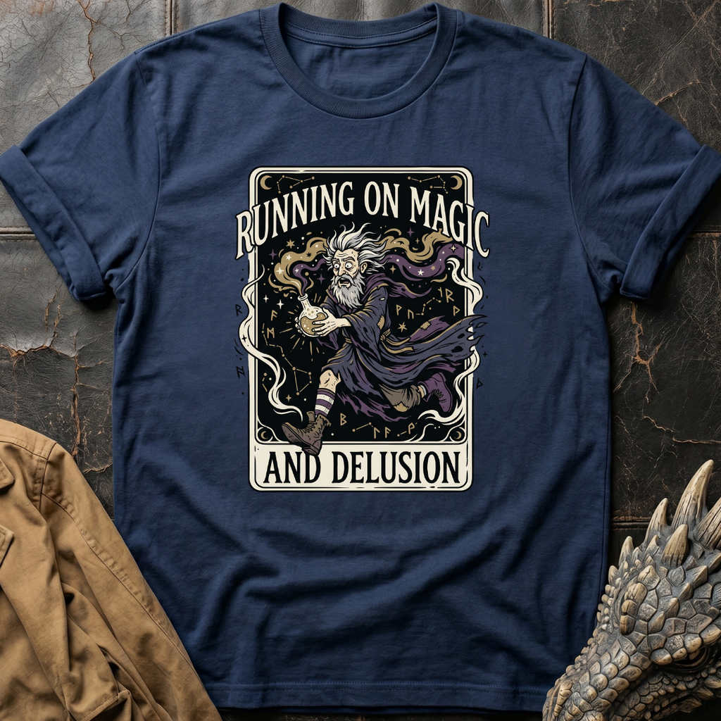 Running On Magic And Delusion | T-Shirt