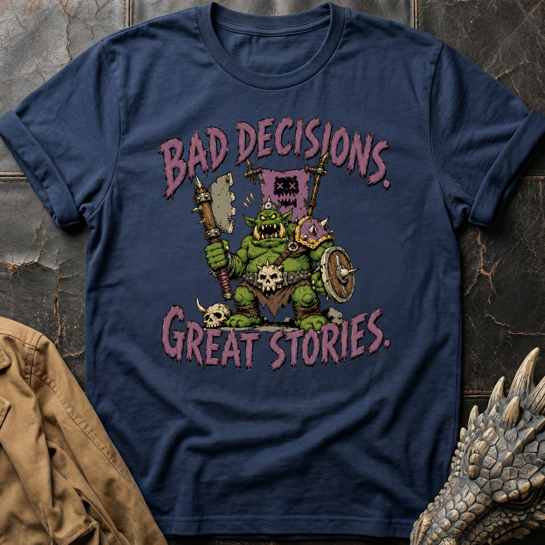 Bad Decisions | T-Shirt
