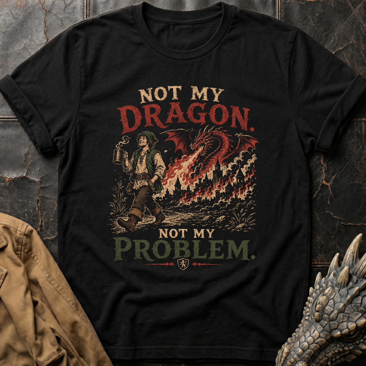 Not My Dragon | T-Shirt