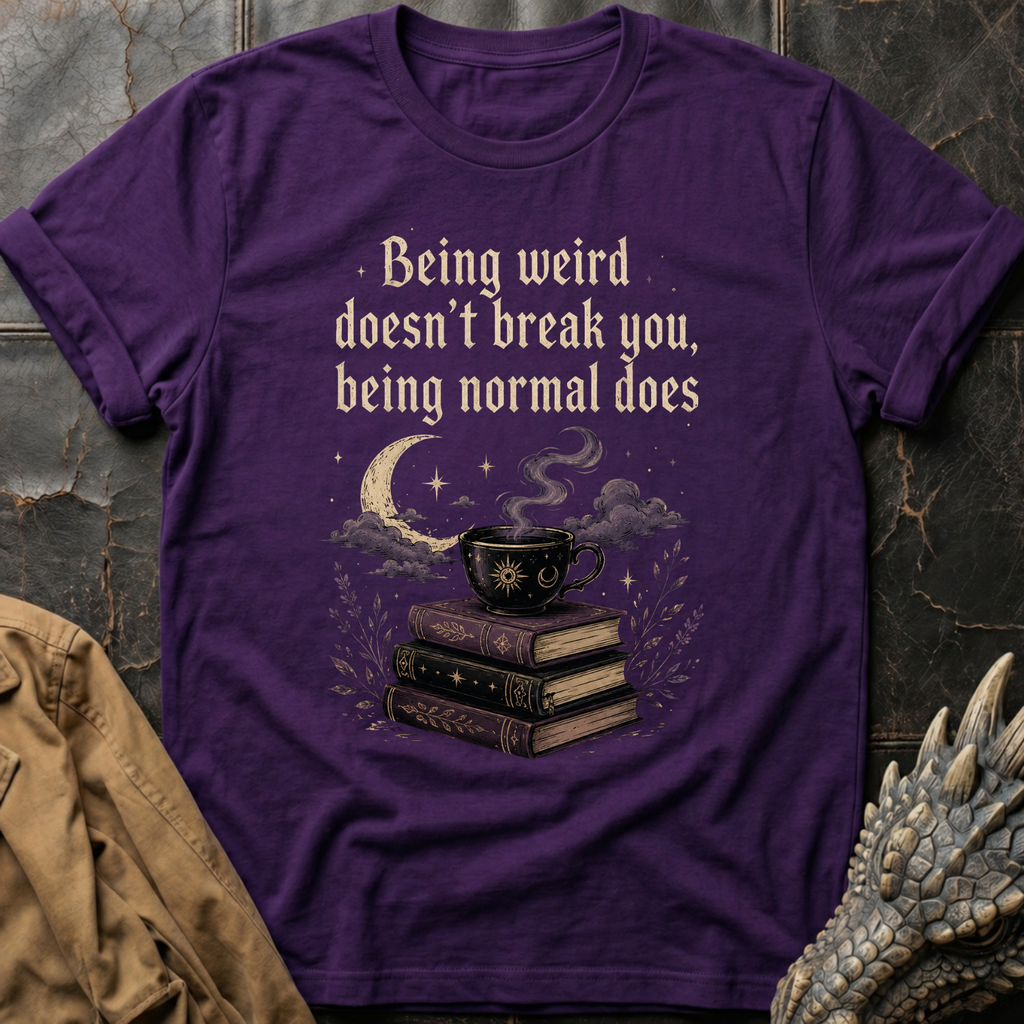 Normal Breaks You | T-Shirt