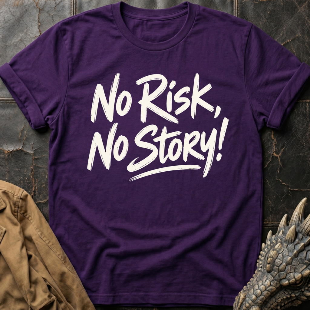 No Risk, No Story | Tee