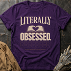 Literally Obsessed | T-Shirt