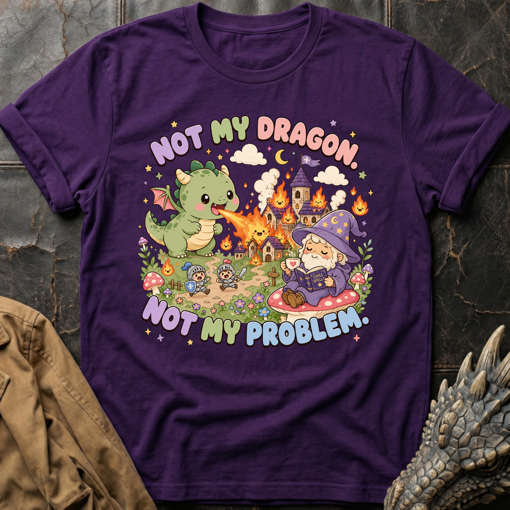 Not My Problem - Cute | T-Shirt