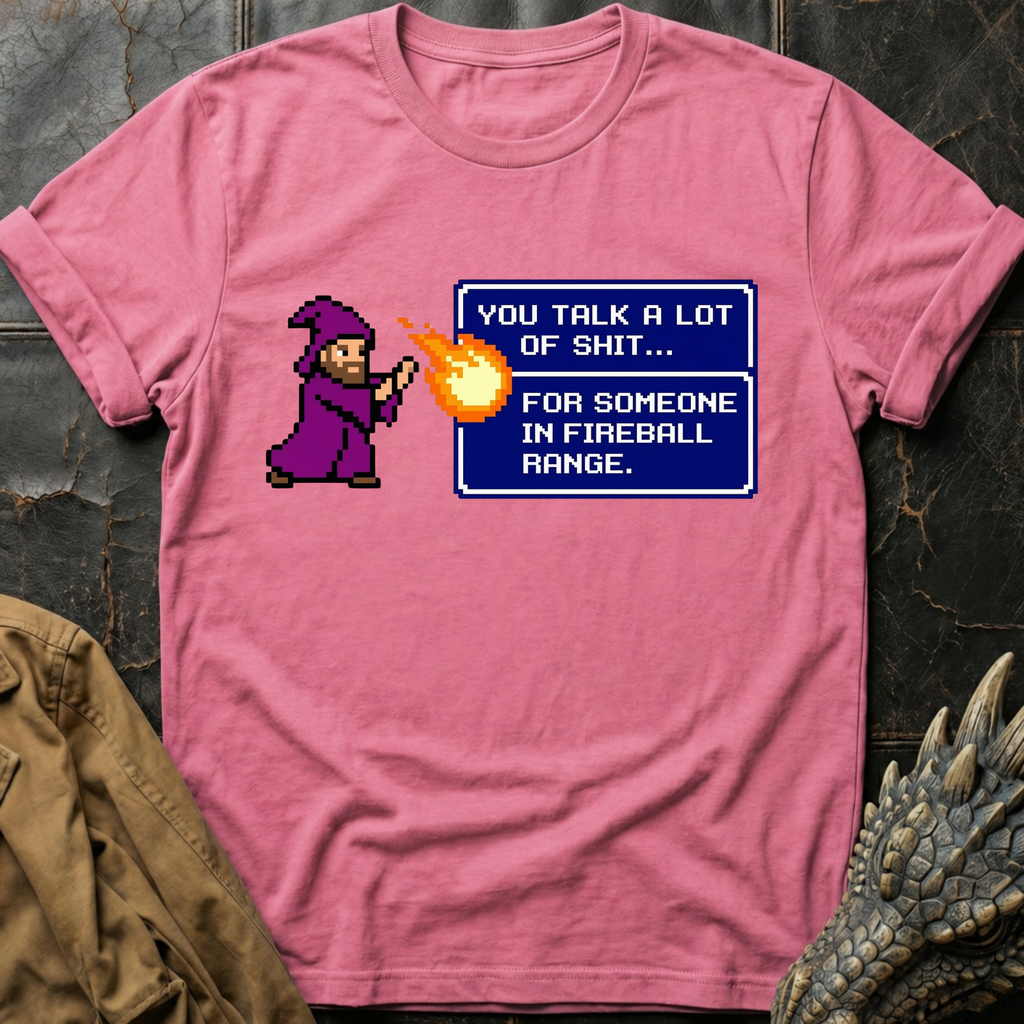 You Talk A Lot Of Shit - Game  | T-Shirt