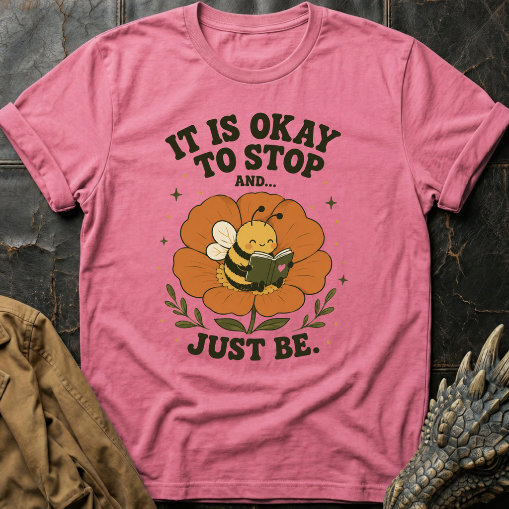 Just Be | T-Shirt