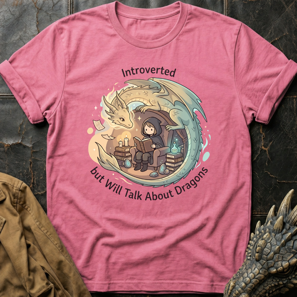 Introverted But Will Talk About Dragons | T-Shirt