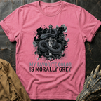 My Favorite Color Is Morally Grey T-Shirt