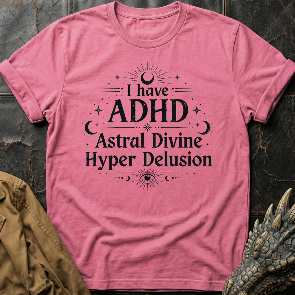 ADHD | T-Shirt