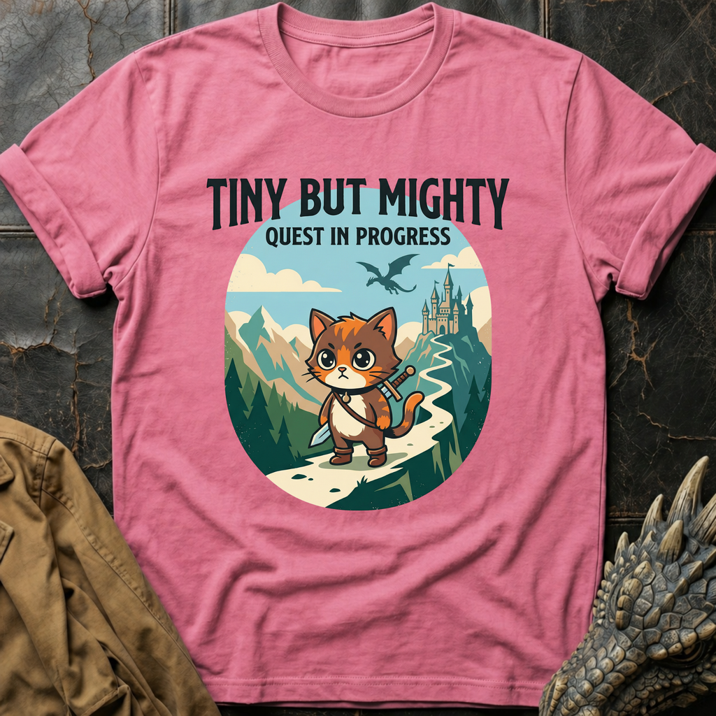 Tiny But Mighty T-Shirt