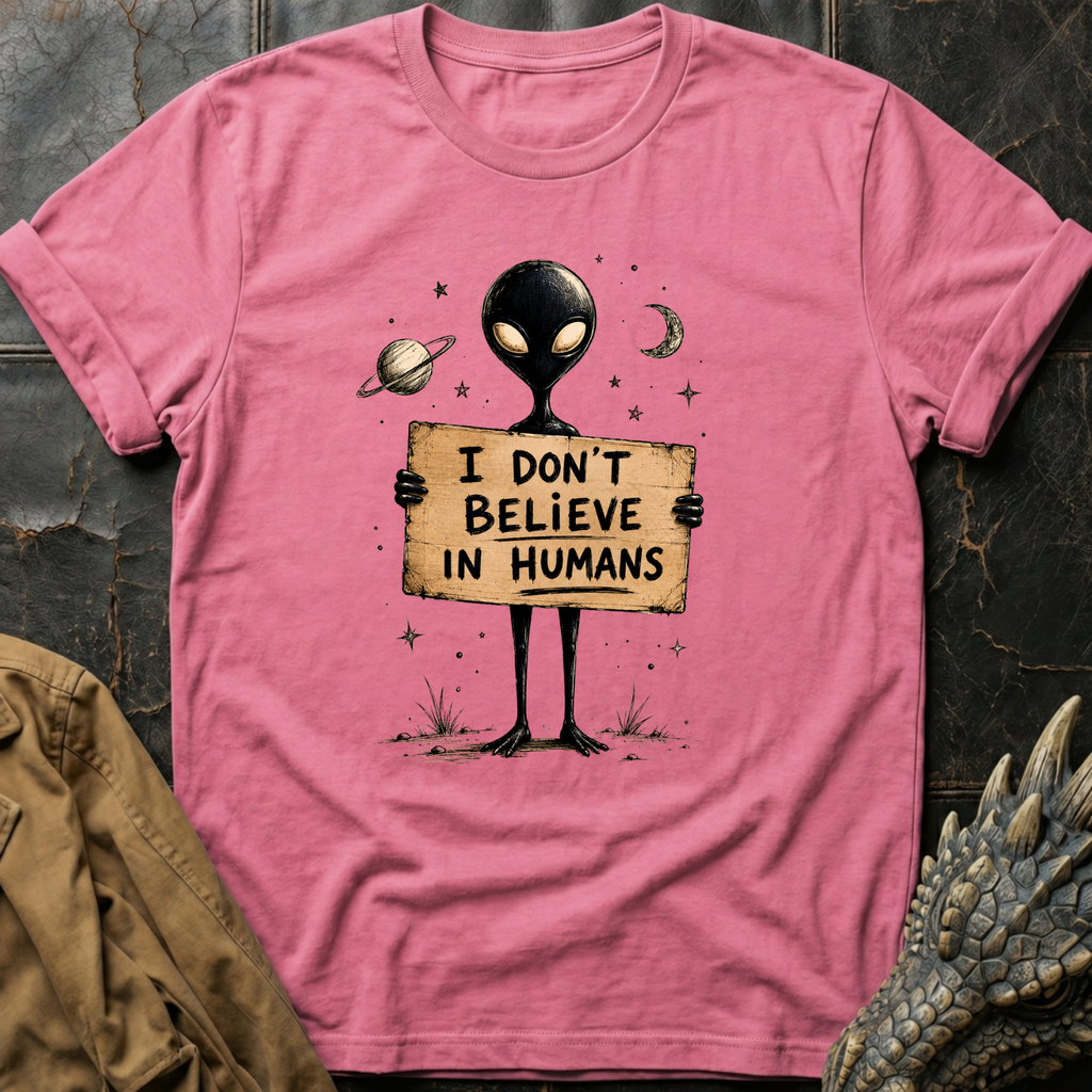 Don't Believe | T-Shirt