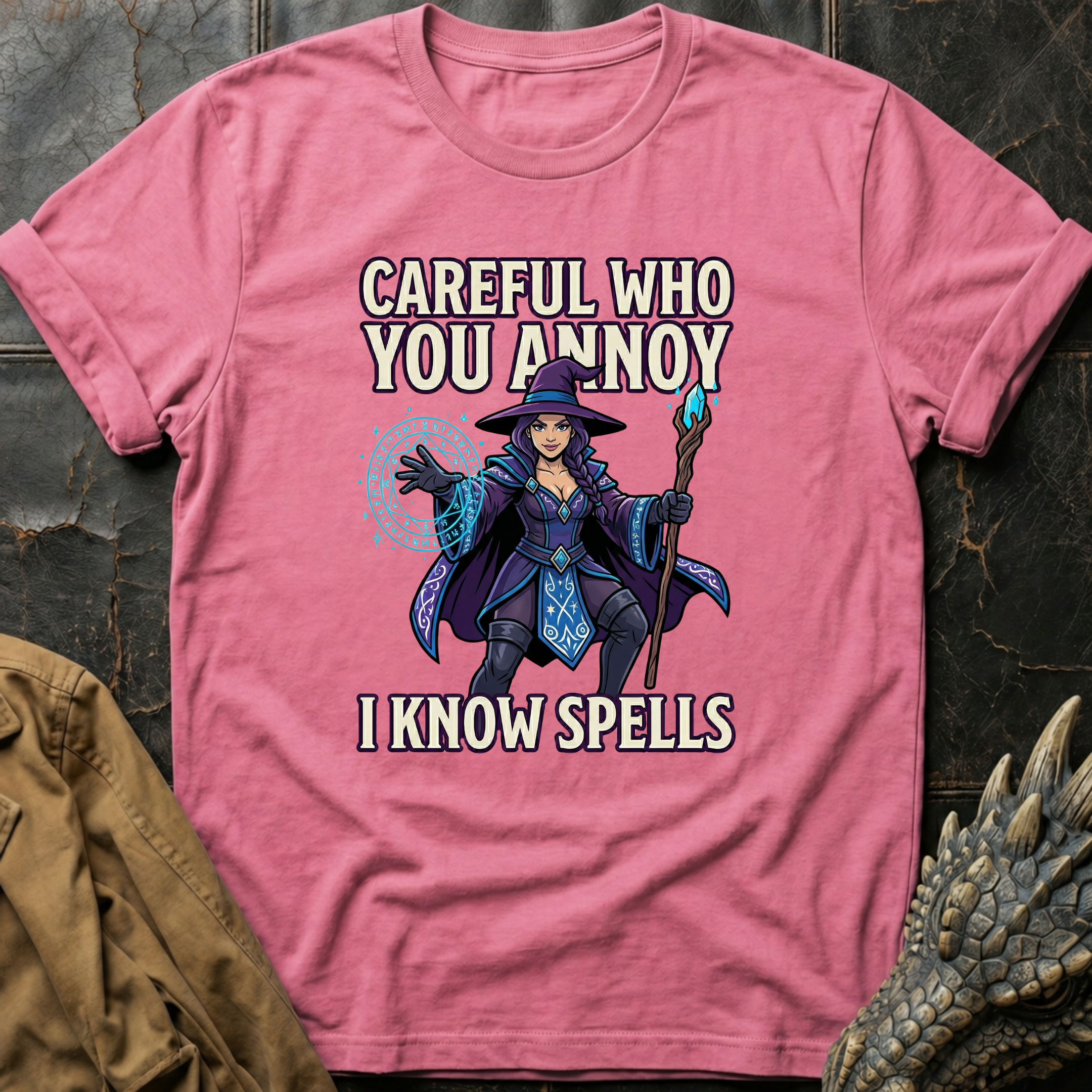 Careful Who You Annoy T-Shirt