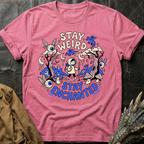 Stay Weird | T-Shirt