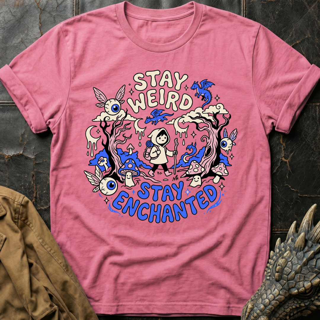 Stay Weird | T-Shirt