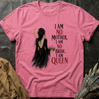 I Am Queen | T-Shirt