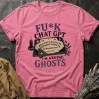 Fu_k Chat GPT | T-Shirt