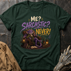 Sarcastic_ Never! | T-Shirt