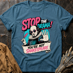 Stop The Drama | T-Shirt