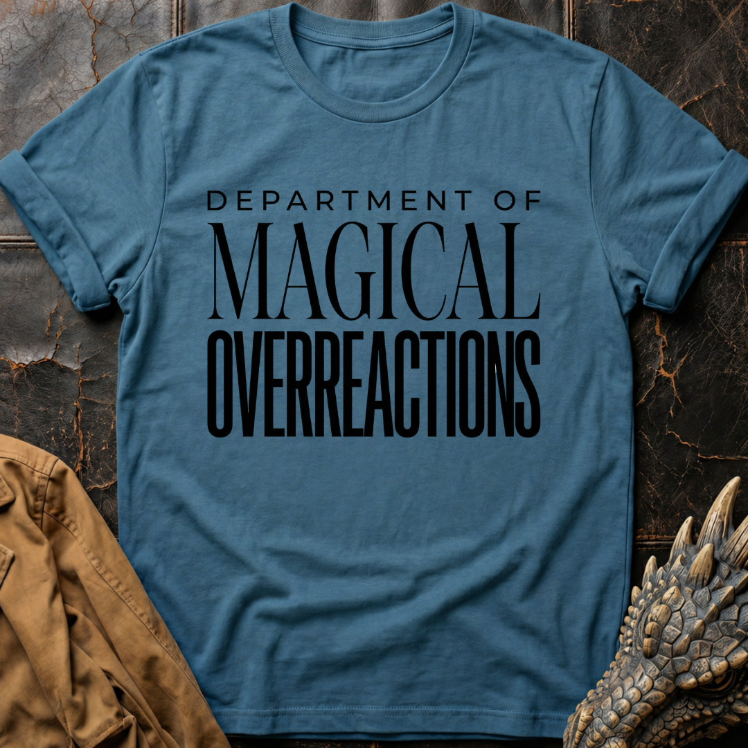 Department Of Magical Overreactions T-Shirt