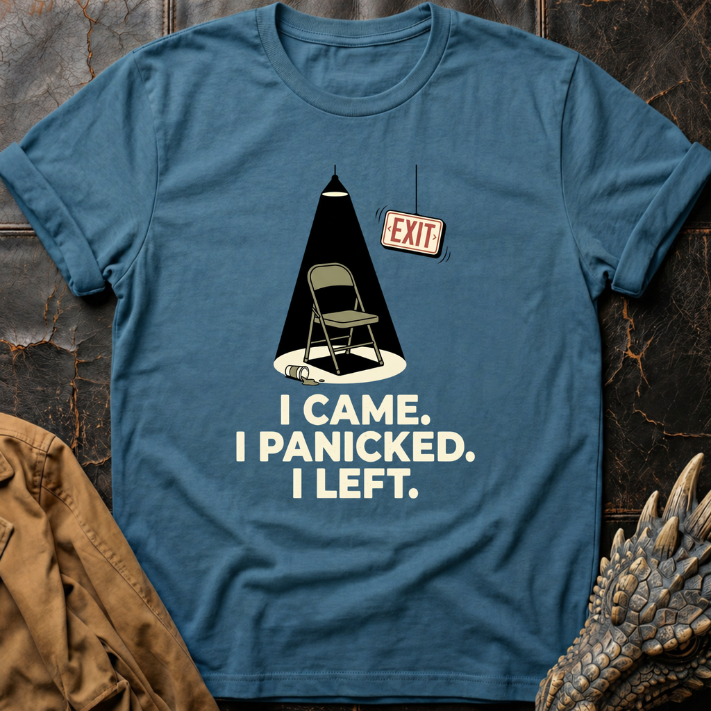 I Panicked | T-Shirt