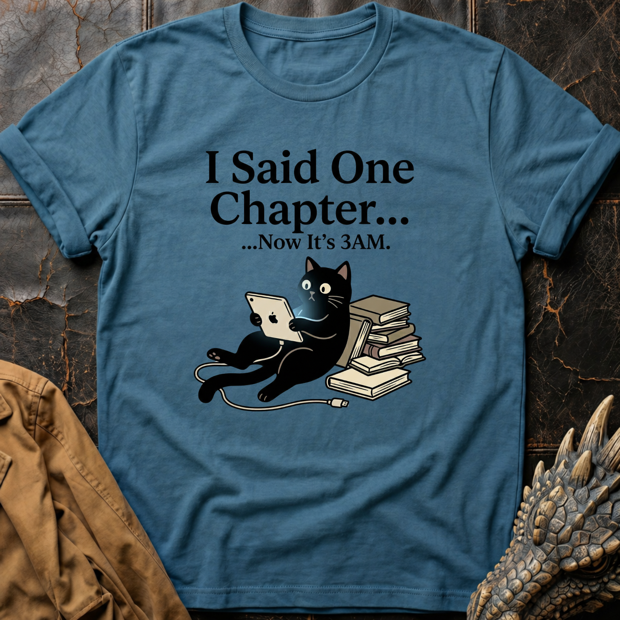I Said One Chapter T-Shirt