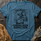 Diagnosed_ Chronic Book Addiction | T-Shirt