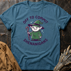 Off To Commit Shenanigans | T-Shirt