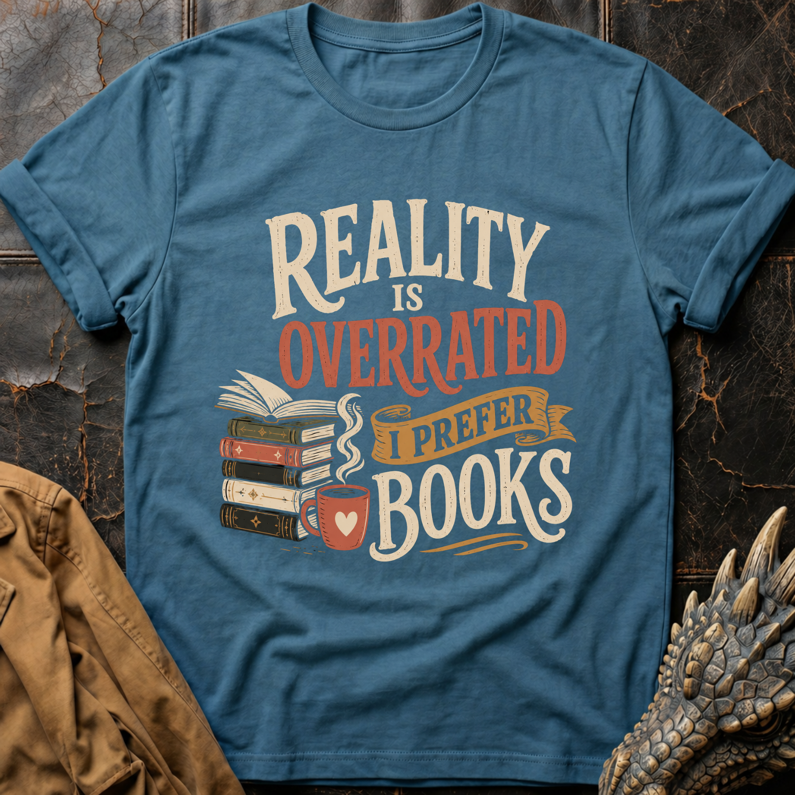 Reality Is Overrated | T-Shirt