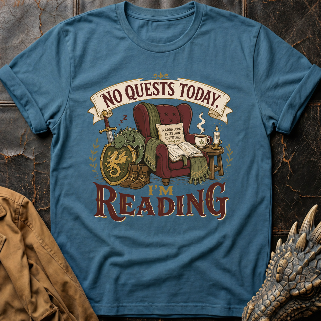 No Quests Today | T-Shirt